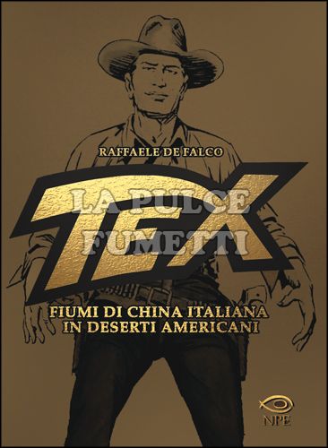 TEX - FIUMI DI CHINA ITALIANA IN DESERTI AMERICANI - CARTONATO